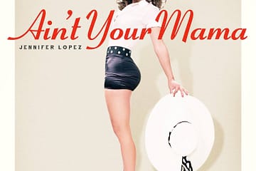 Jennifer Lopez, Ain't Your Mama © Epic