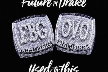 Future ft. Drake, Used to This © Epic