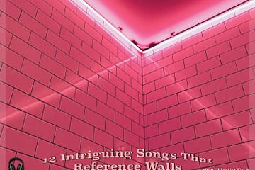 12 Intriguing Songs That Reference Walls [Photo Credits: Brent Faulkner, The Musical Hype, Pexels, Pixabay]