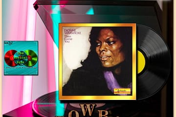 Dionne Warwick & The Spinners, “Then Came You”: Throwback Vibez 🕶️🎶 No. 57 (2022) [📷: Brent Faulkner, Gerhard G., JL G via Pixabay, Karl Hörnfeldt via Unsplash, The Musical Hype, Warner]