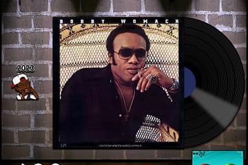 Bobby Womack, Check It Out: Throwback Vibez 🕶️🎶 No. 189 (2023) [📷: Brent Faulkner / The Musical Hype; Capitol; John Alan Sperry, PIRO via Pixabay]