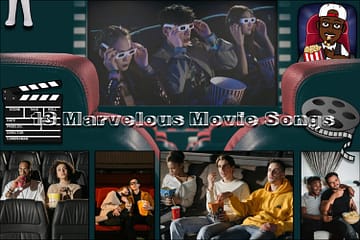 13 Marvelous MOVIE Songs (2024) [📷: Brent Faulkner / The Musical Hype; cottonbro studio, Ketut Subiyanto, Pavel Danilyuk, Tima Miroshnichenko from Pexels; Bruno, OpenClipart-Vectors, Stephan from Pixabay]