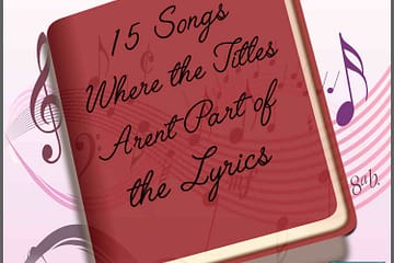 15 Songs Where the Titles Aren’t Part of the Lyrics (2024) [📷: Brent Faulkner / The Musical Hype; OpenClipart-Vectors from Pixabay]